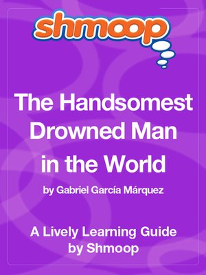 cover image of The Handsomest Drowned Man in the World